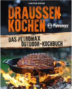 Книга Petromax Outdoor Cooking: The Petromax Cookbook на английском